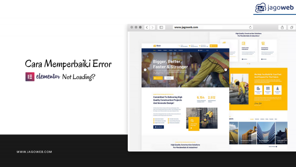 Bagaimana Cara Memperbaiki Error Elementor Not Loading?
