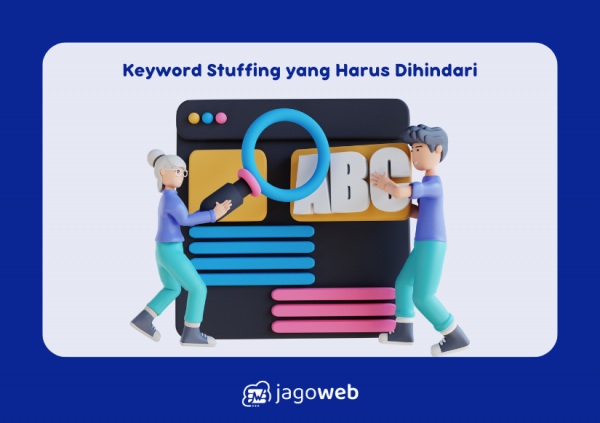 Keyword Stuffing, Hal yang Harus Dihindari dalam Pembuatan Artikel SEO