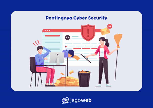 Pentingnya Cyber Security untuk Menjaga Keamanan, Bagaimana Melakukannya?