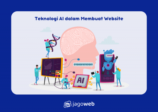 Inilah Peran Teknologi AI dalam Membantu Membuat Website dan Mengembangkan Website