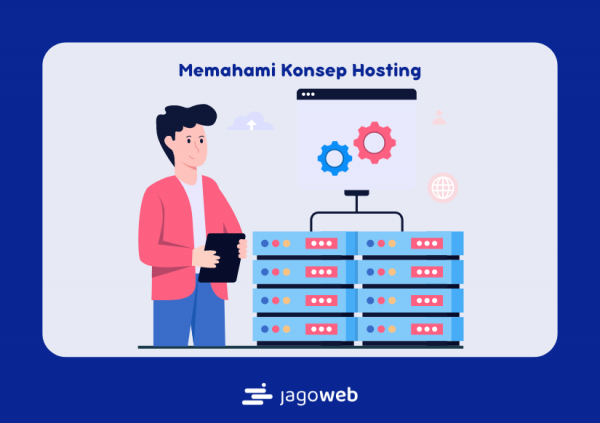 Pada Dasarnya Hosting Adalah Sebuah: Memahami Konsep Hosting