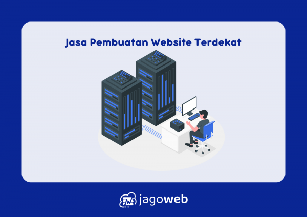 Jasa Pembuatan Website Terdekat dan Terpercaya untuk Berbagai Kebutuhan