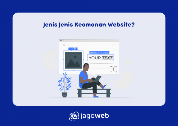 Jenis Jenis Keamanan Website? Pelajari Selengkapnya di Sini