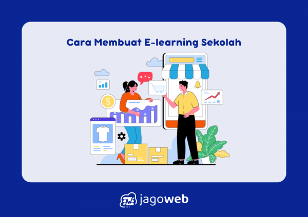 Cara Membuat E-learning Sekolah dengan Langkah Praktis