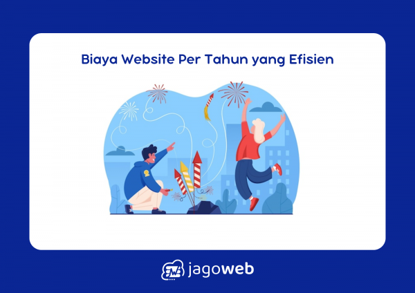 Biaya Website per Tahun: Estimasi Lengkap untuk Mengelola Website dengan Hemat