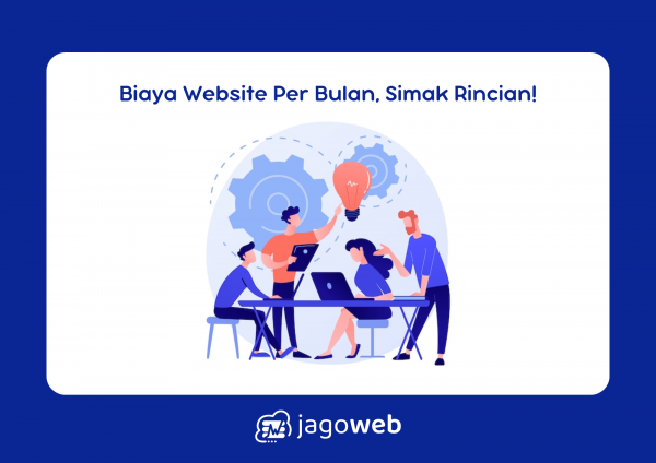 Biaya Website per Bulan: Hitung Biaya Hosting dan Domain untuk Website Anda