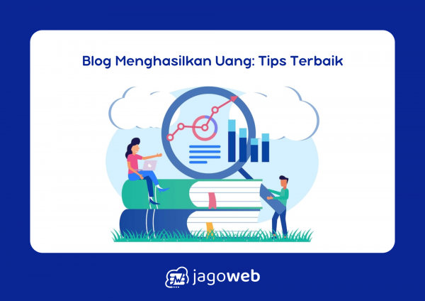 Contoh Blog yang Menghasilkan Uang untuk Inspirasi dan Tips Monetisasi Terbaik