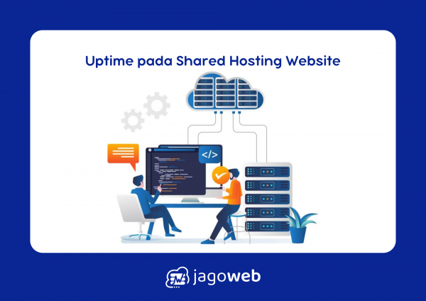 Apa Yang Dimaksud Dengan Uptime Pada Shared Hosting dan Pentingnya untuk Website