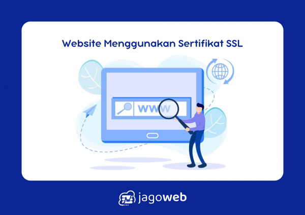 Website Yang Telah Menggunakan Sertifikat SSL Maka Lebih Aman dan Terpercaya untuk Pengguna
