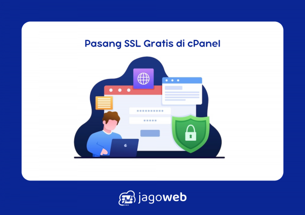 Cara Memasang SSL Gratis di cPanel dengan Panduan Langkah demi Langkah yang Praktis