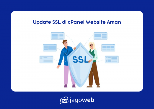Cara Update SSL di cPanel untuk Memastikan Website Tetap Aman dengan Sertifikat Terbaru