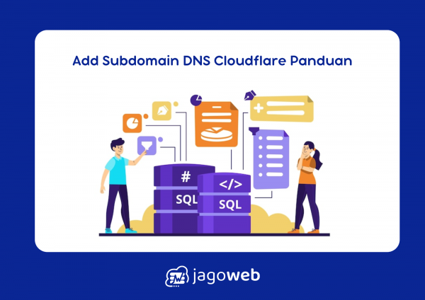 Add Subdomain DNS Cloudflare dengan Panduan Lengkap untuk Pengelolaan Domain