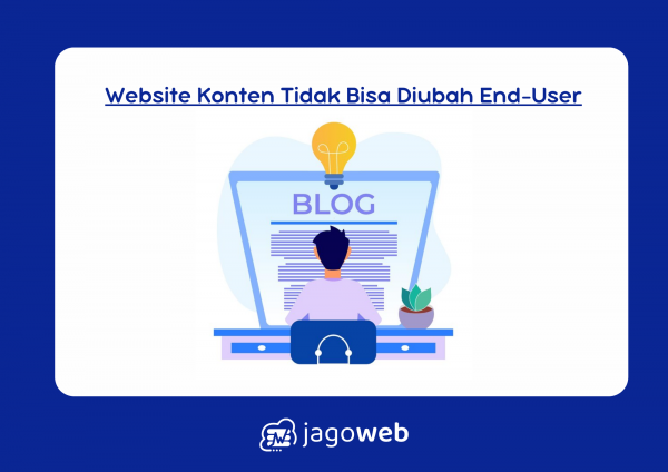 Website Yang Isi Kontennya Tidak Dapat Diubah Secara Langsung Oleh End-User dengan CMS