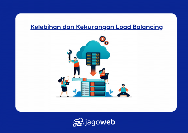 Kelebihan dan Kekurangan Load Balancing untuk Pengelolaan Lalu Lintas Server yang Efisien