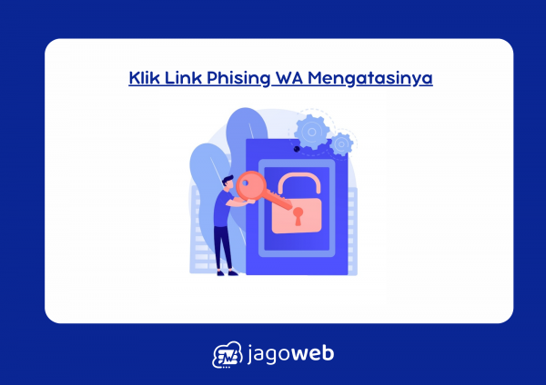 Jika Terlanjur Klik Link Phising di WA, Ini Cara Mengatasinya