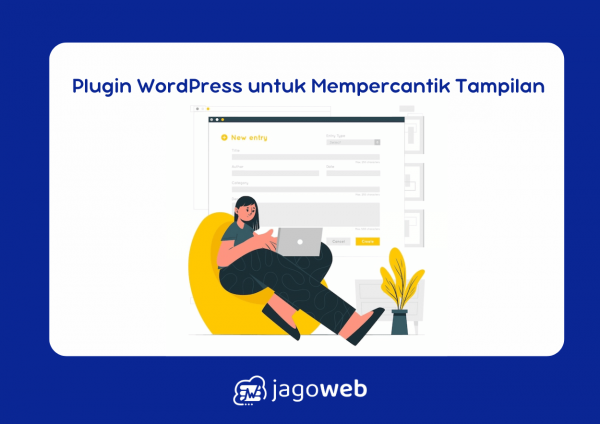 Plugin WordPress untuk Mempercantik Tampilan: Desain Website Lebih Menarik