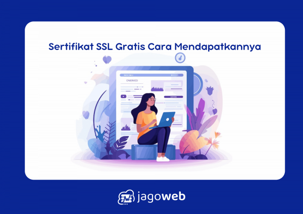 Sertifikat SSL Gratis: Pilihan dan Cara Mendapatkannya