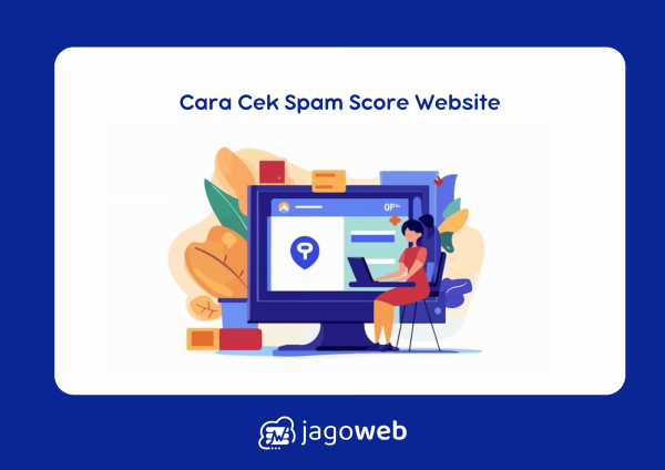 Cara Cek Spam Score Website: Mencegah Website di Blacklist