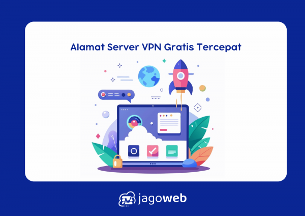 Alamat Server VPN Gratis Tercepat: Daftar dan Tips Penggunaan Aman