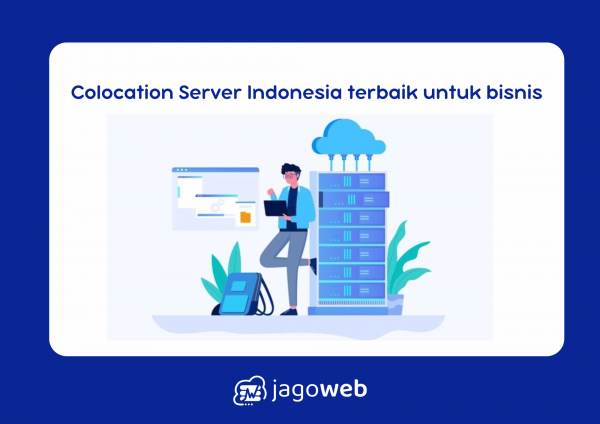 Colocation Server Indonesia terbaik untuk bisnis
