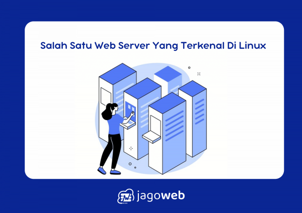 Salah satu web server yang terkenal di Linux adalah Apache untuk hosting stabil