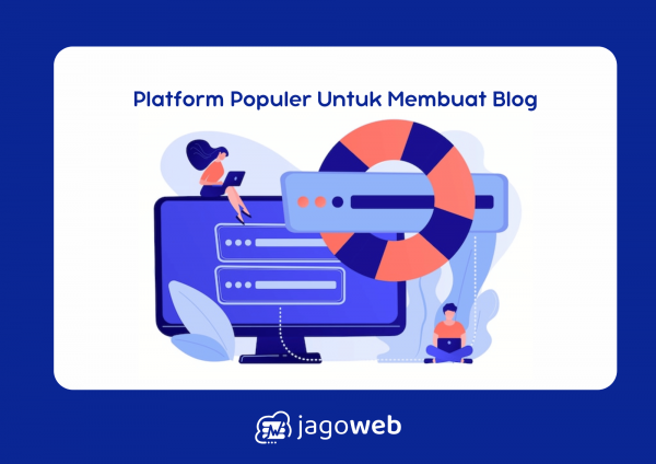 Platform populer untuk membuat dan mengelola blog profesional secara gratis