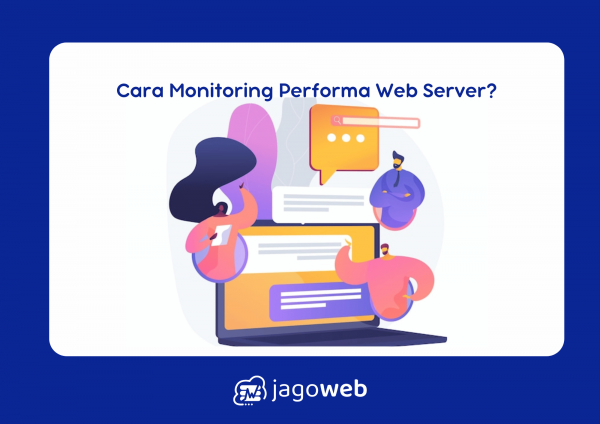 Cara monitoring performa dan kesehatan web server menggunakan tools khusus