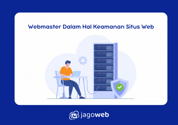 Yang harus diperhatikan webmaster dalam keamanan situs web: 7 faktor kritis