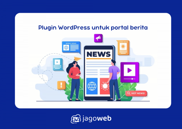 Plugin WordPress untuk Portal Berita Tercanggih