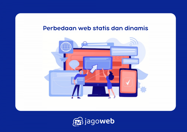 Perbedaan Web Statis dan Dinamis Beserta Contohnya untuk Pemula