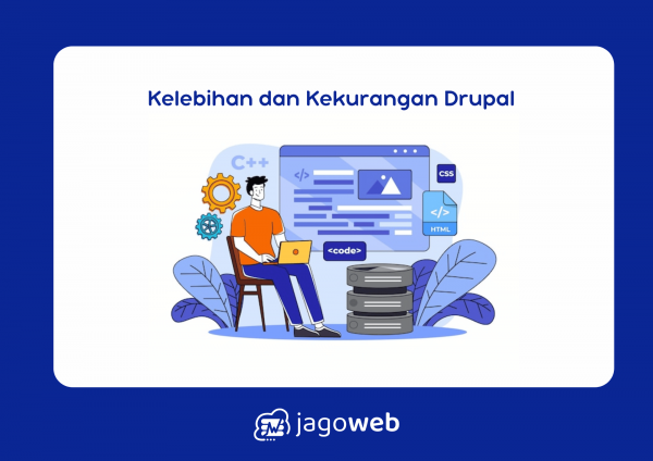 Kelebihan dan Kekurangan Drupal sebagai Platform Pengembang Web
