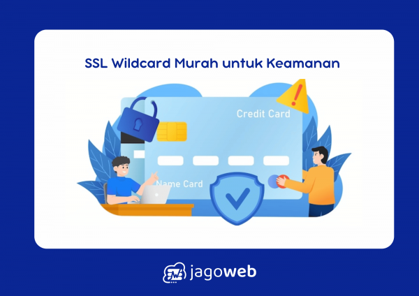 SSL Wildcard Murah untuk Keamanan Website Terjangkau