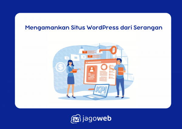 Langkah Pertama yang Dapat Diambil untuk Mengamankan Situs WordPress