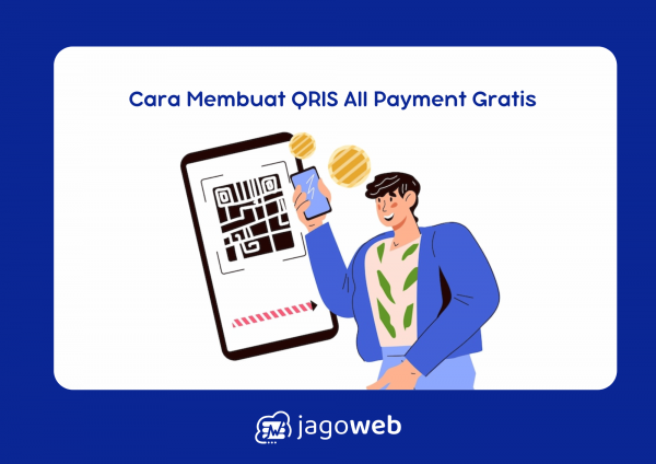 Cara Membuat QRIS All Payment Gratis untuk Transaksi Praktis