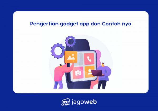Pengertian Gadget App dan Contohnya yang Paling Populer