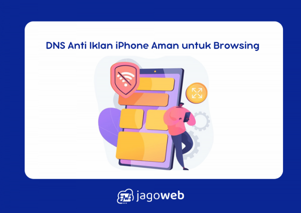 DNS Anti Iklan iPhone Aman untuk Browsing Tanpa Gangguan