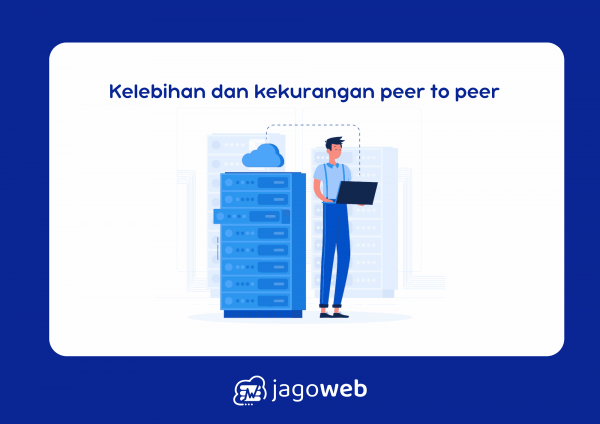 Perbedaan Peer to Peer dan Client server yang jelas