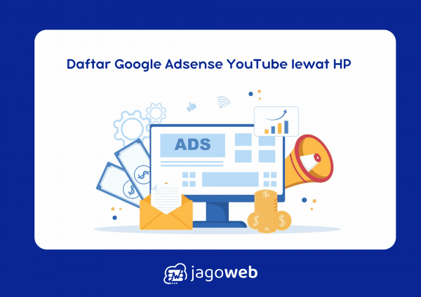 Daftar Google Adsense YouTube lewat HP cara mudah terbaru 2025