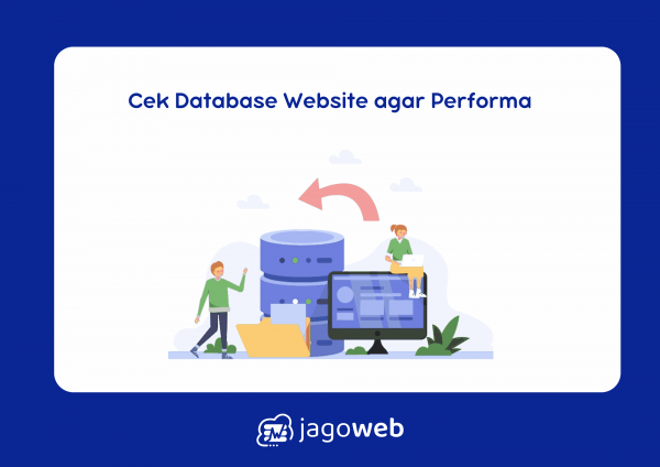 Cek Database Website agar Performa Tetap Optimal Selalu!