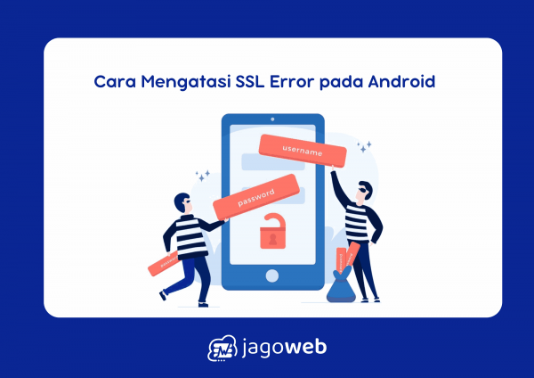 Cara Mengatasi SSL Error pada Android untuk Browsing Aman!