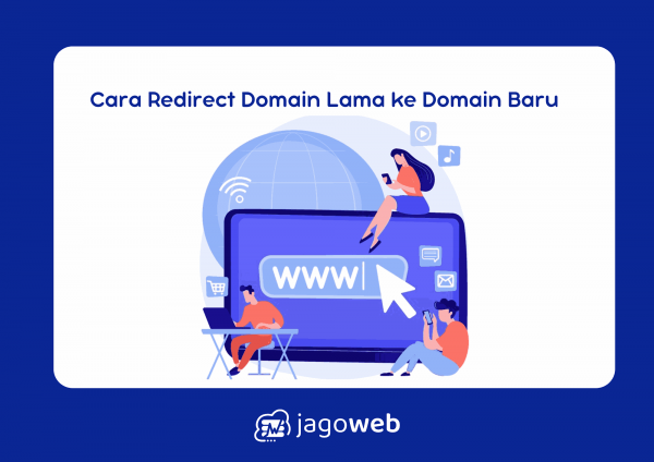 Cara Redirect Domain Lama ke Domain Baru Tanpa Kendala!