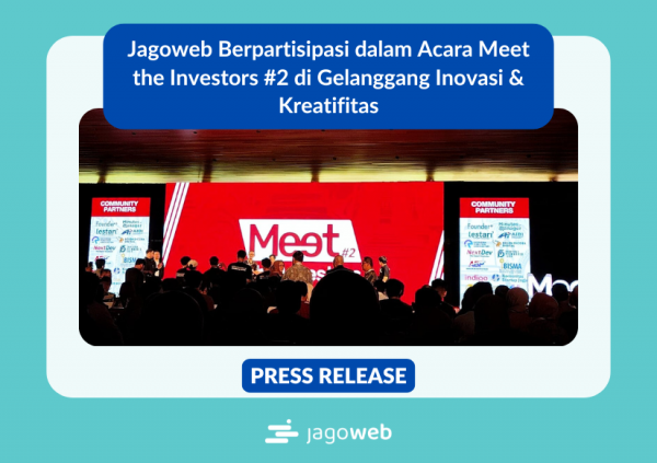 Jagoweb Berpartisipasi dalam Acara Meet the Investors #2 di Gelanggang Inovasi & Kreatifitas