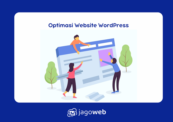 Optimasi Website WordPress: Strategi Meningkatkan Performa