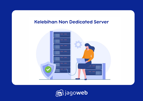 Kelebihan Non Dedicated Server: Fleksibilitas dan Skalabilitas