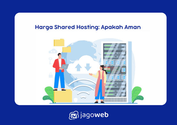 Harga Shared Hosting  Apakah Aman untuk Website Anda?