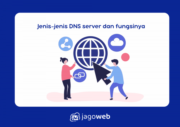 Jenis-jenis DNS server dan fungsinya penting untuk diketahui