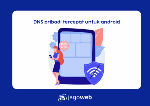DNS Pribadi Tercepat Untuk Android Setting Anti Lemot Main Game