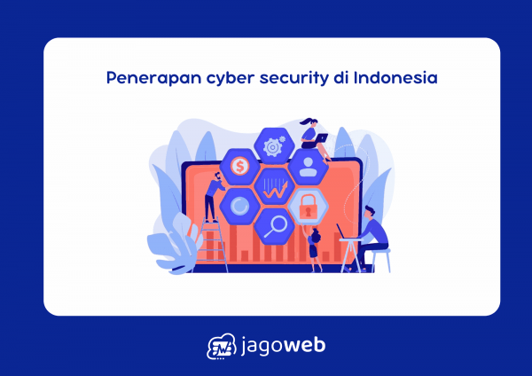 Penerapan Cyber Security di Indonesia: Data, Regulasi & Tren 2025