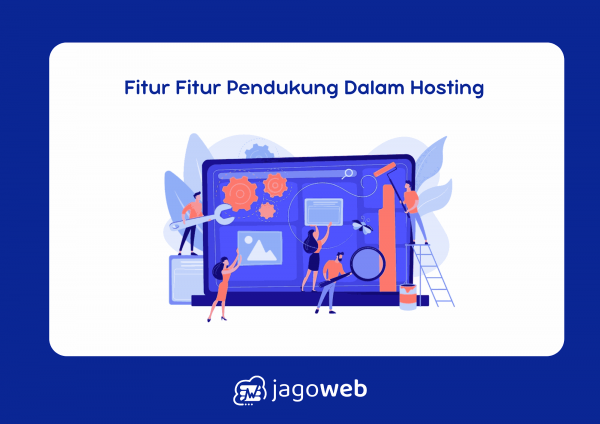 Fitur Fitur Pendukung Dalam Hosting Untuk Performa Website: Investasi Wajib di 2025
