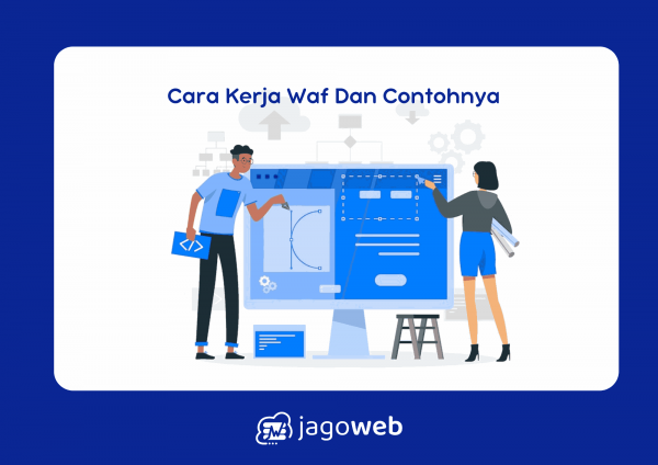 Cara Kerja WAF dan Contohnya dalam Melindungi Keamanan Website